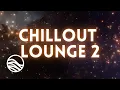 Chillout Lounge 2 Easy Beats and Soft House Chill Visualizer