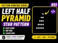 Left Half Pyramid Star Pattern in Python Pattern Printing Tutorial for Beginners