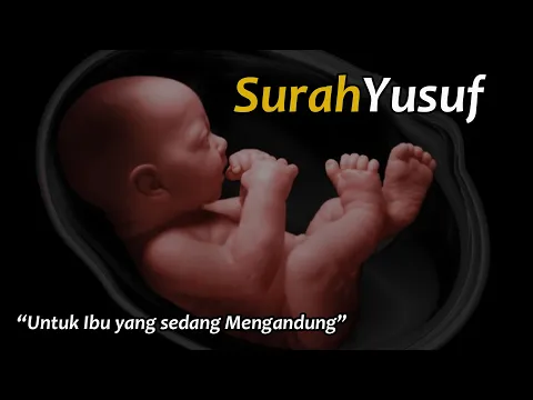 Download MP3 Surat Yusuf untuk Ibu Mengandung