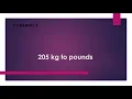 205 kg to pounds