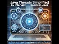Java Threads Simplified by Interview Catalyst Learn Multithreading Basics in Java