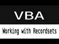 Working With Recordsets in VBA