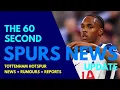 Download Lagu THE 60 SECOND SPURS NEWS UPDATE: Frank on Tel \