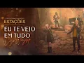 Download Lagu Casa Worship - Eu te vejo em tudo | Live Estações