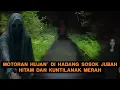 Download Lagu SCARY! FACED BY THE MOST SCARY BLACK FIGURE AND RED KUNTILANAK ON THE SACRED ROAD