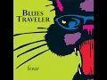 Hook - Blues Traveler