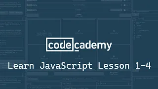 Codecademy Learn JavaScript Introduction Exercises 1-4