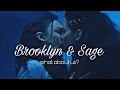 Download Lagu Brooklyn \u0026 Sage | what about us?