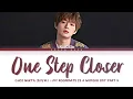 Choi Nakta (최낙타) - 'One Step Closer' (My Roommate Is a Gumiho OST Part 4) Lyrics (Han/Rom/Eng)