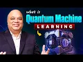 Quantum Machine Learning What is Quantum Machine Learning Quantum AI Explained 2025
