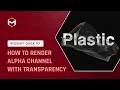 13 How to Render Alpha Channel with Transparency