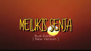 budi doremi melukis senja video lirik u0026 cover new version