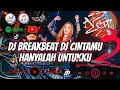 DJ BREAKBEAT CINTAMU HANYALAH UNTUKKU REMIXES BY DJ AYOR 2025 FULL BASS request to @Momoyo