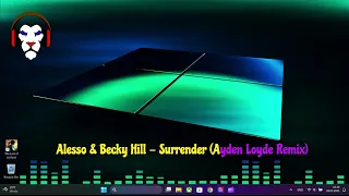 Alesso Becky Hill Surrender Ayden Loyde Remix 