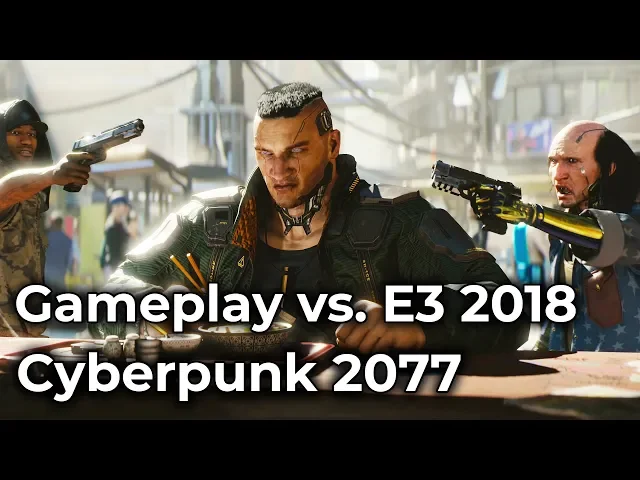 [4K] Cyberpunk 2077 – Gameplay Reveal vs. E3 2018 Trailer Graphics Comparison