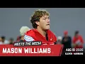 Mason Williams discusses his Ohio State fandom growing up his relationship with Will Kacmarek