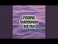 Poding Maimunah Aisyah