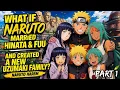 What If Naruto Married Hinata Fuu and Created a New Uzumaki Family Naruto 1