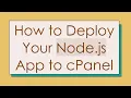 How to Deploy Your Node js App to cPanel