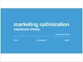 Marketing Optimization Explained Simply