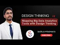 Mapping Big Data Analytics Tools with Design Thinking SNS INSTITUTIONS