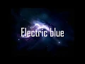 Lagu Icehouse - Electric blue (Lyrics)