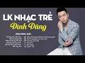 Download Lagu Đình Dũng Ballad 2025 | Liên Khúc Nhạc Trẻ Hay Nhất Của Đình Dũng | Nhạc Trẻ Ballad Nhẹ Nhàng 2025