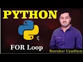 For Loops In Python Python Tutorials For Absolute Beginners In Hindi LOOP Ratnakar Upadhyay