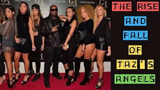 THE RISE AND FALL OF TAZ S ANGELS