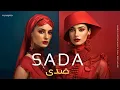 Lagu sada | صَدى  🔥 Arabic Techno House Mix  Deep Oriental Beats \u0026 Energy