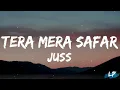 Tera Mera Safar reha eda gujar | SAFAR (LyricsVideo) Juss x MixSingh | Lyrical punjab