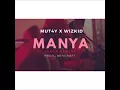 MUT4Y FT WIZKID - MANYA (SAGE REMIX)