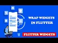 Concept of Wrap Widget in Flutter Widget Tutorial