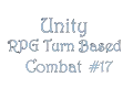 Unity C - RPG Turn Based Combat