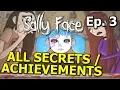 Sally Face EPISODE 3 The Bologna Incident - ALL ACHIEVEMENTS SECRETS MISSING PAGES