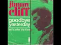 Jimmy Cliff - Goodbye Yesterday