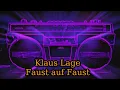 Klaus Lage - Faust auf Faust TEXT