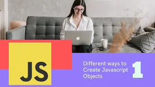 How to create JavaScript Object Part - 1 Constructor Function