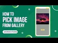 How to pick image from gallery in android studio Kotlin Image Picker in Android