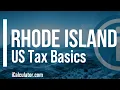 Rhode Island State Taxes Explained Your Comprehensive Guide