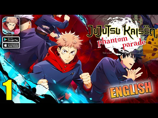 Jujutsu Kaisen Phantom Parade Gameplay Walkthrough Part 1 (iOS, Android)