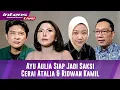 Atalia Praratya Gugat Cerai Ridwan Kamil, Ayu Aulia Siap Dijadikan Saksi
