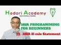 Java Programming for Beginners - 25 Java If else Statement