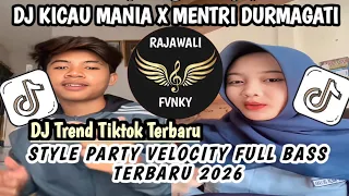 dj kicau mania x minister durmagati party velocity full bass terbaru 2026 dj viral tiktok horeg