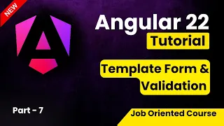 Angular 22 Tutorial for Beginners Template Form in Angular Template Form Validation