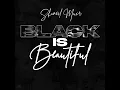 Black Is Beautiful (single) - Shaneil Muir
