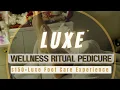 Inside a 150 Luxe Wellness Pedicure More Than Just a Pedicure