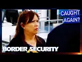 Download Lagu Passenger Furious Over Repeat Smuggling Accusations | FULL EPISODES | Border Security Australia