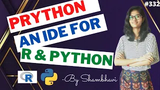 Prython IDE IDE for data scientists IDE for performing data analystics python IDE R IDE