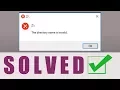 How To Fix The Directory Name Is Invalid Error - Solve The Directory Name Is Invalid 100 WORKING